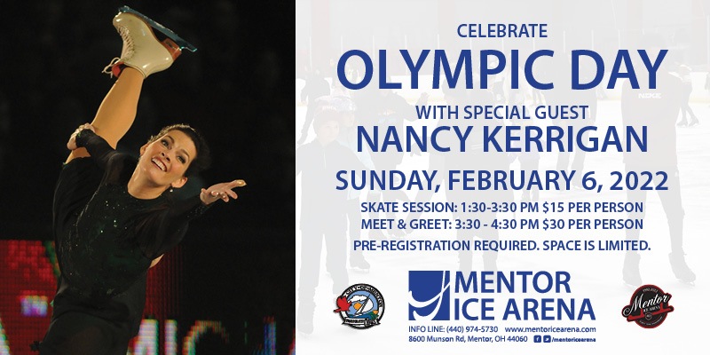 Mentor Ice Arena Olympic Day with Nancy Kerrigan - February 6, 2022
