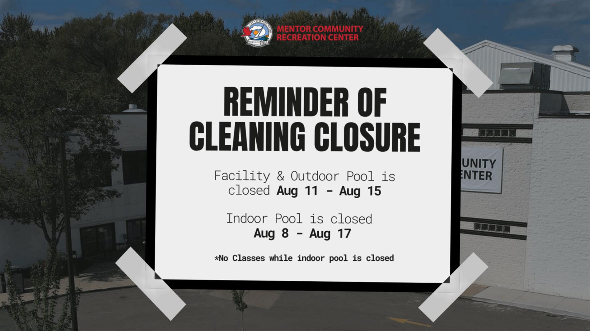 Mentor Community Recreation Center temporarily closed for deep cleaning August 11 - 15, 2025