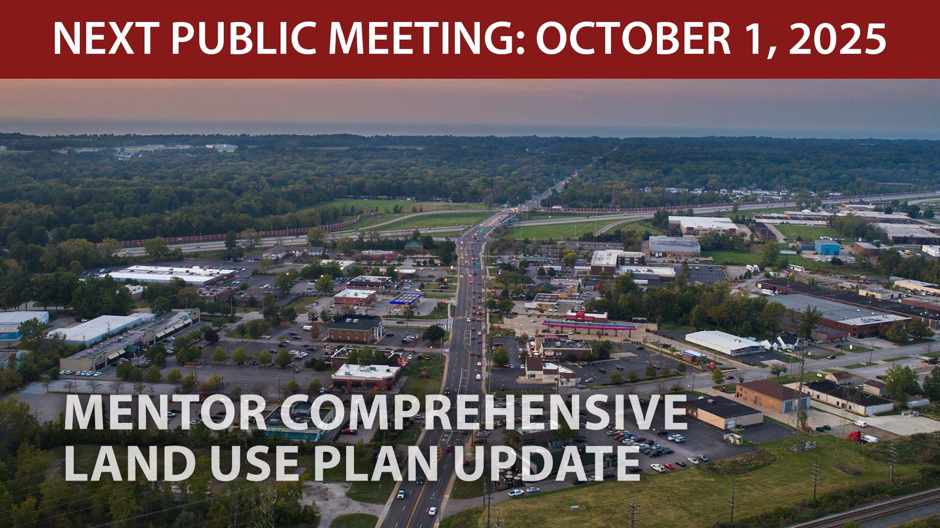 Mentor-Comprehensive-Land-Use-Plan-Update-Next-Public-Meeting-is-October-1-2025