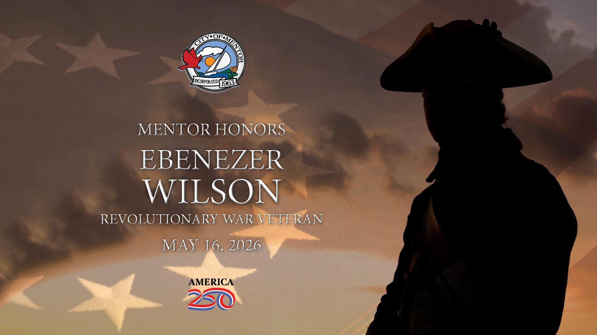 Mentor Honors Revolutionary War Veteran Ebenezer Wilson - May 16, 2026