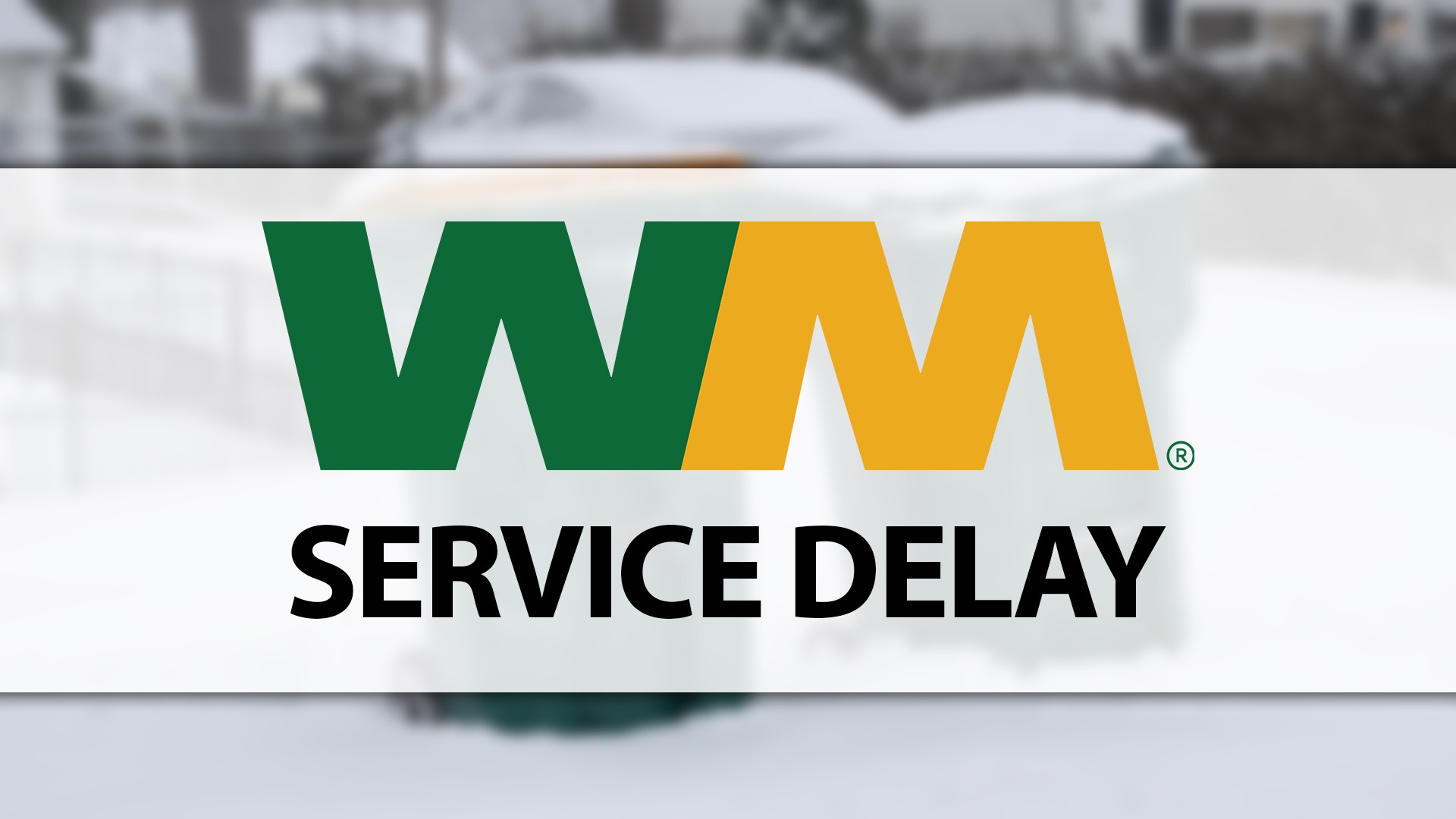 Waste Management Service Delay